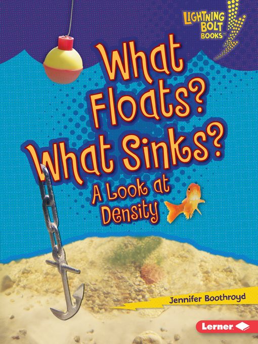 Title details for What Floats? What Sinks? by Jennifer Boothroyd - Available